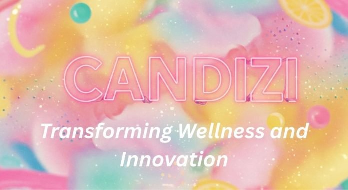 Candizi: Transforming Wellness and Innovation