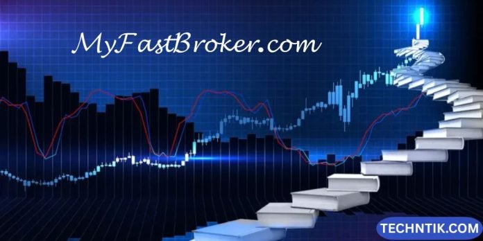 MyFastBroker.com — A Practical and Detailed Guide for Informed Users